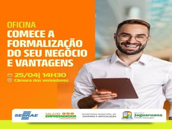 Sala do Empreendedor de Jaguaruana promove oficina de formalização de negócios!