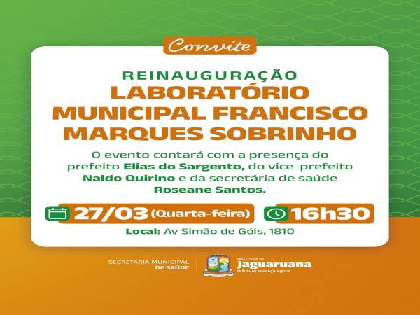 Prefeitura de Jaguaruana convida você a participar da reinauguração do Laboratório Municipal Francisco Marques Sobrinho!